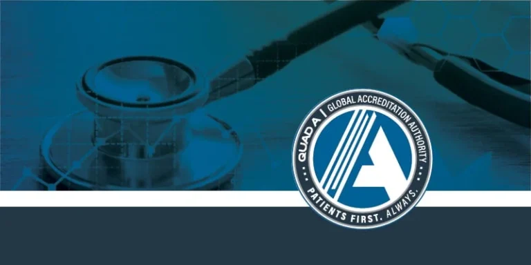QUAD A Accreditation: The Preferred Choice for Healthcare Facilities
